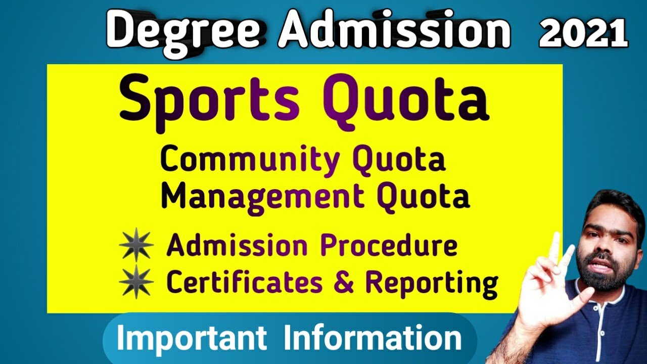 Degree Admission, 2021 | Important Information to All Quota Admissions | Certificates Needed |Sports