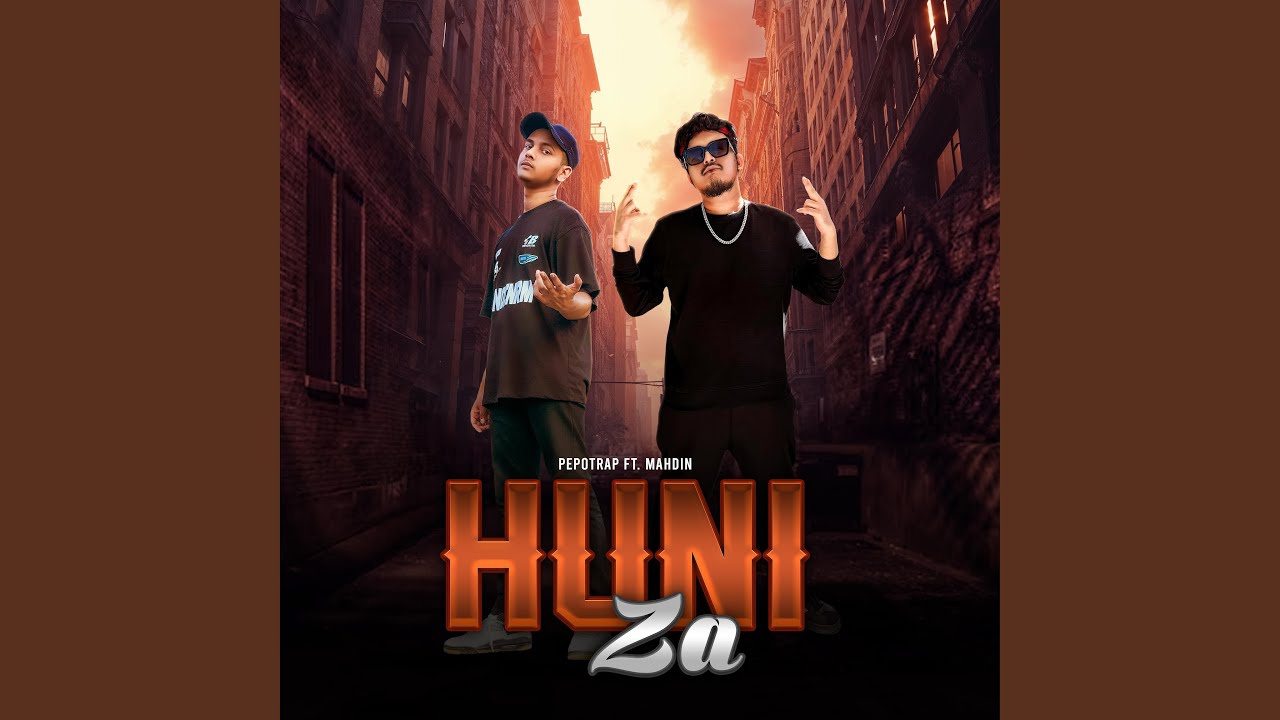 Huni Za (feat. MAHDIN)