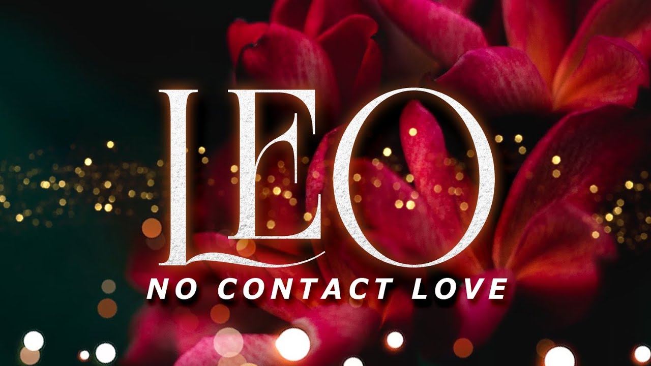 LEO No Contact - You'd Be Shocked How Much They Think Of You, Reconciliation Energies | Sep6-12