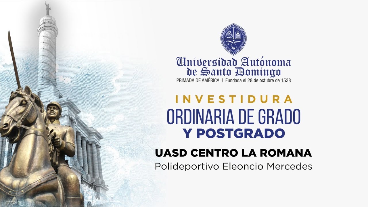 Investidura Ordinaria de Grado y Postgrado - Región Este