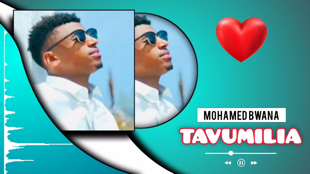 TAVUMILIA ( MOHAMED BWANA) MODI B