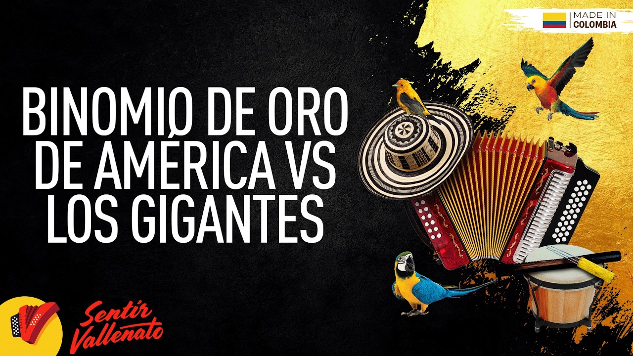 Binomio De Oro De América VS Los Gigantes, Video Letras - Sentir Vallenato