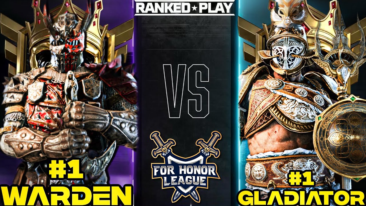 NUMBER 1 RANKED GLADIATOR VS NUMBER 1 RANKED WARDEN! FOR HONOR