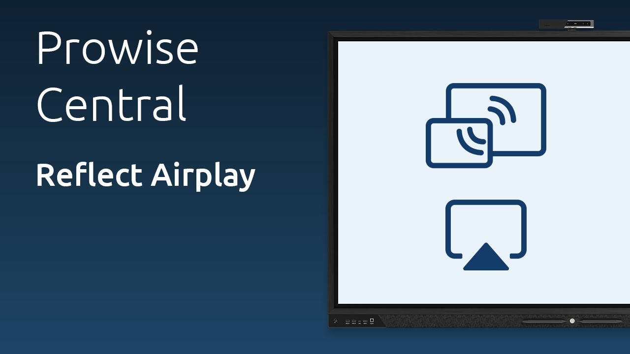 Prowise Central – Bildschirme teilen mit Reflect