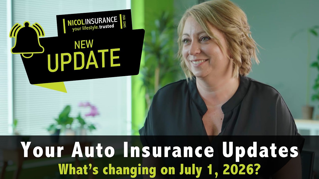 Ontario Auto Insurance Update July 1, 2026 Explained | Nicol Insurance