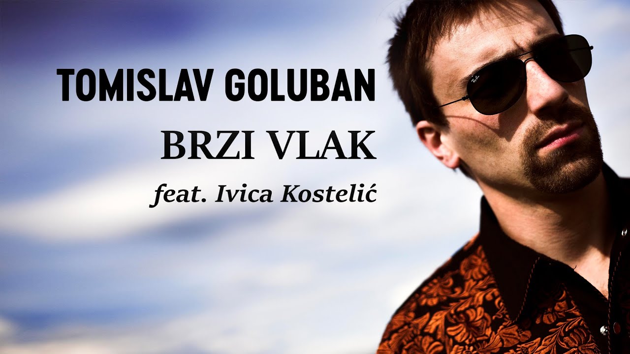 Tomislav Goluban feat. Ivica Kostelic - BRZI VLAK (Official video)