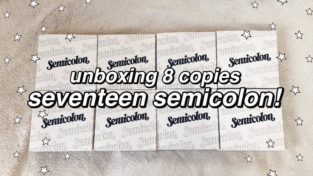 unboxing 8 copies of seventeen’s semicolon! ☆ THE PULLS WERE INSANE!