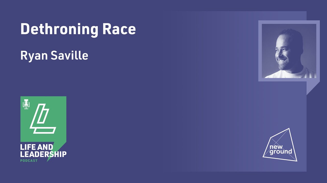 Dethroning Race - Ryan Saville