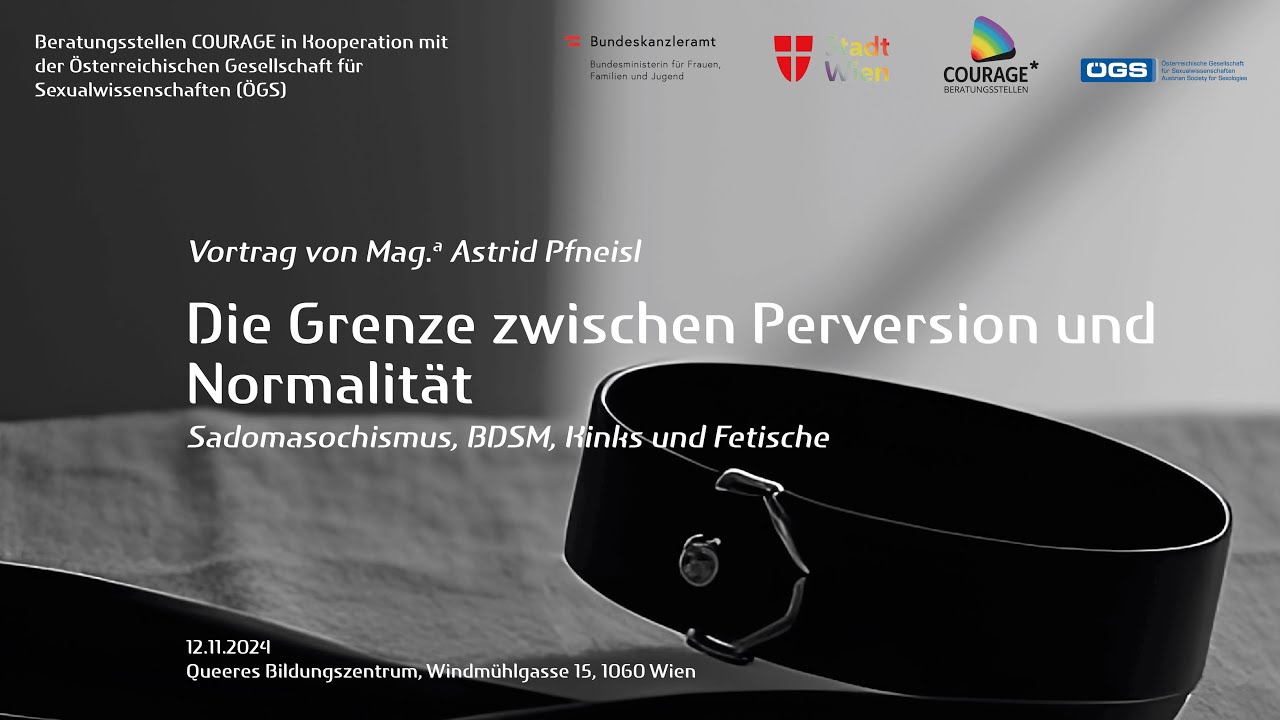 Die Grenze zwischen Perversion und Normalit&auml;t: Sadomasochismus, BDSM, Kinks und Fetische