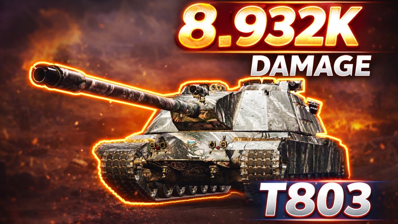 T803 — 8.932K DAMAGE 😈 ЦЕ БУЛО СМАЧНО | WoT