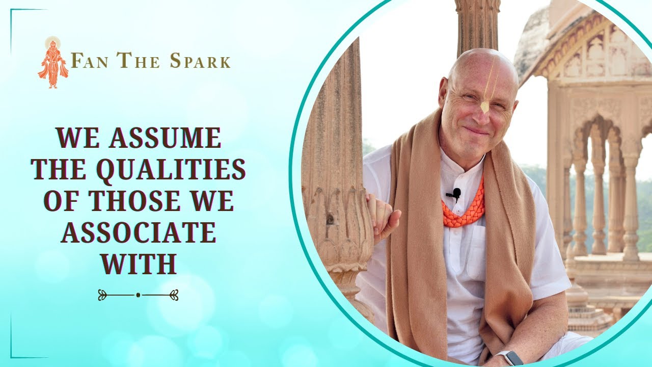 We Assume The Qualities of Those We Associate With | HG Vaisesika Dasa | ISV | 23 Nov 2025