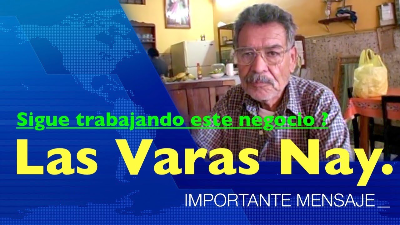Las Varas Nay. Nuestra despedida.  Ya vio si le mandan Saludos ?