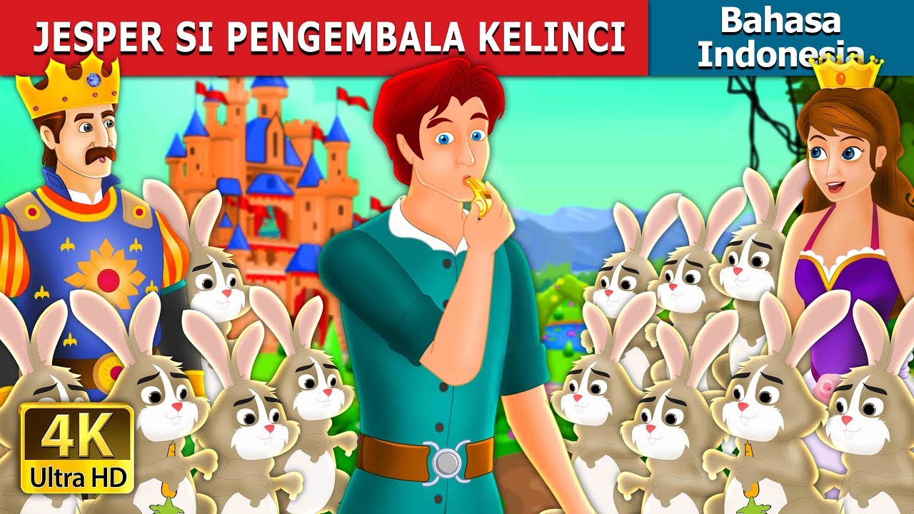 JESPER SI PENGEMBALA KELINCI | Jesper and Hare Story | @IndonesianFairyTales