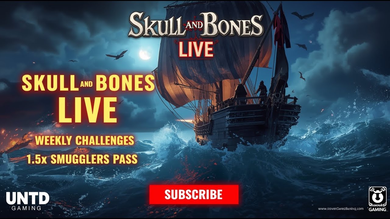 SKULL AND BONES LIVE 🔴 Weekly Challenges + Maniac Moonshiner | 1.5x Smugglers Pass | UNTD GAMING