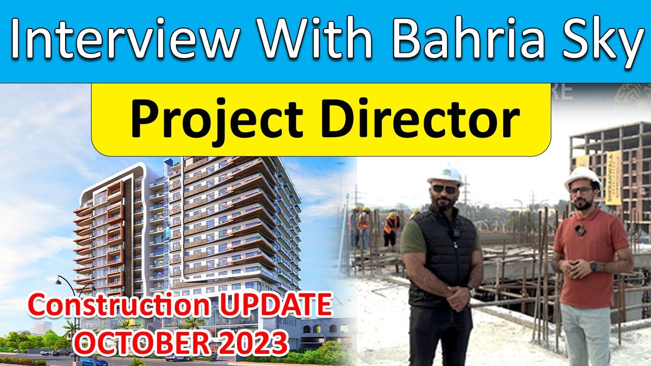 Interview With Bahria Sky Project Director | site Visit Construction Latest Update October  - 2023