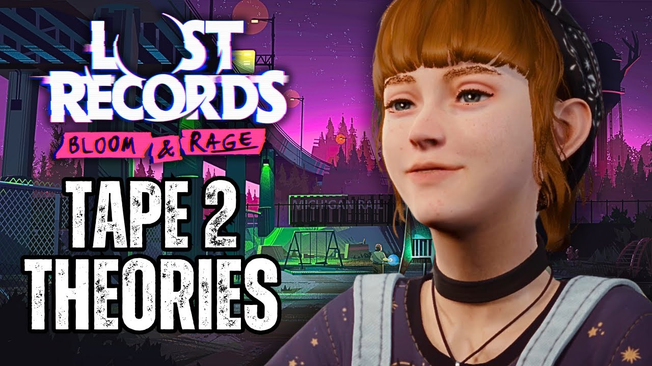 Tape 2 FINAL Thoughts, Theories, & Analysis! - Lost Records Bloom & Rage