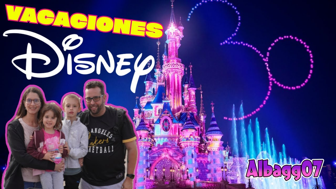 ✨​ Vacaciones Disney ✨​