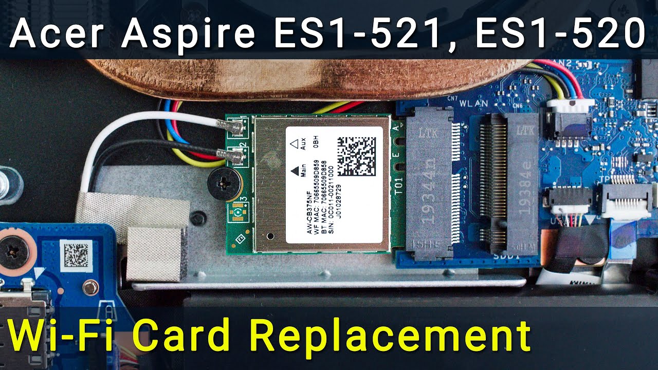 Acer Aspire ES1-520, ES1-521, ES1-522 Wi-Fi Card Repair: Simple Fix for Connection Issues