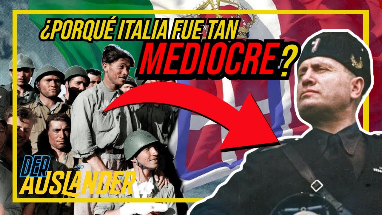 Las 5 claves del FRACASO Italiano durante la Segunda Guerra Mundial
