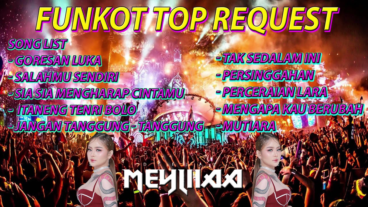 MIXTAPE FUNKOT TOP REQUEST FULL ALBUM BY DJ MEYLIA