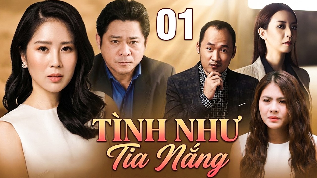 TÌNH NHƯ TIA NẮNG Tập 1 | PHIM TÂM LÝ TÌNH CẢM VIỆT NAM HAY NHẤT 2026 | PHIM TRUYỀN HÌNH VIỆT NAM