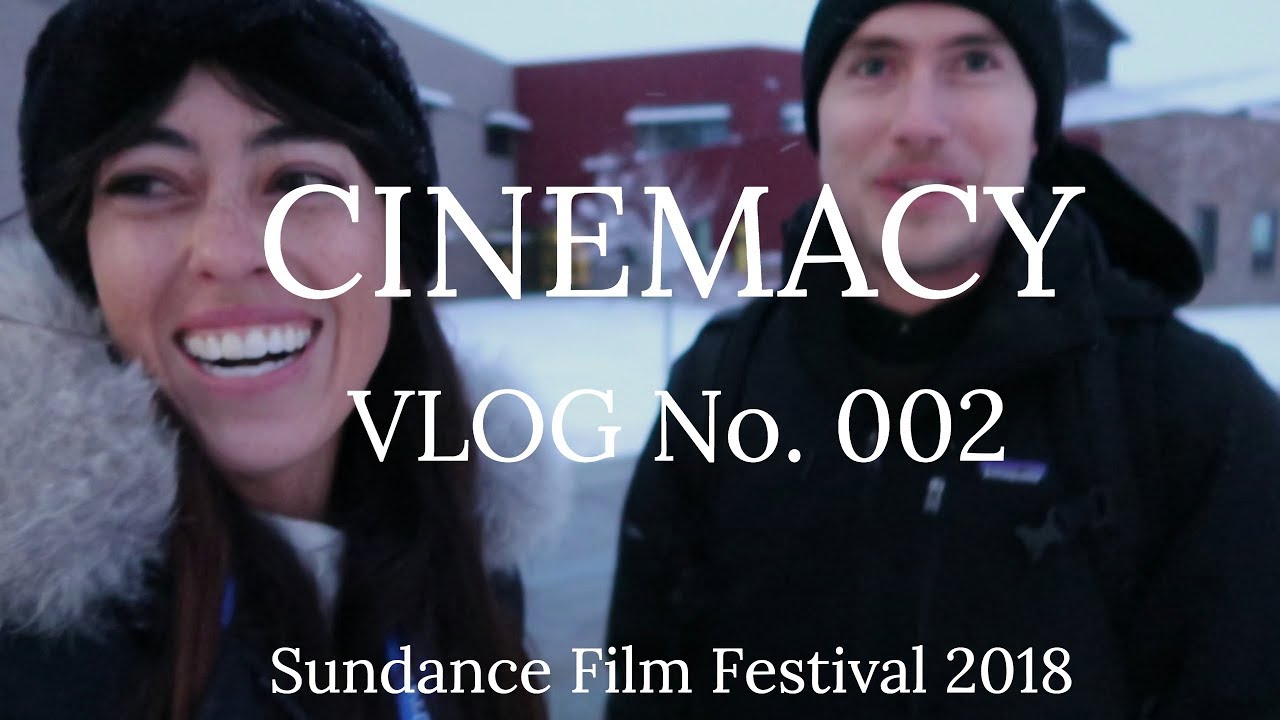 VLOG no. 002 | Sundance Film Festival 2018 pt.1