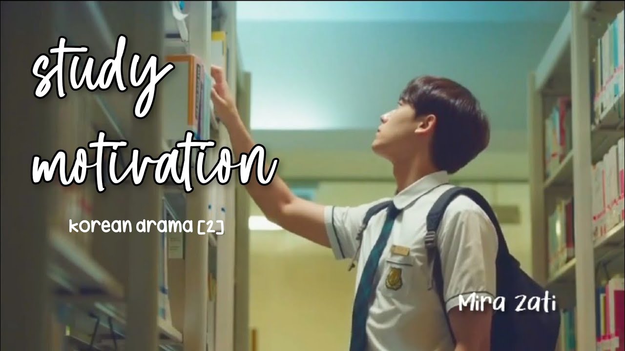 KDRAMA STUDY MOTIVATION [2]