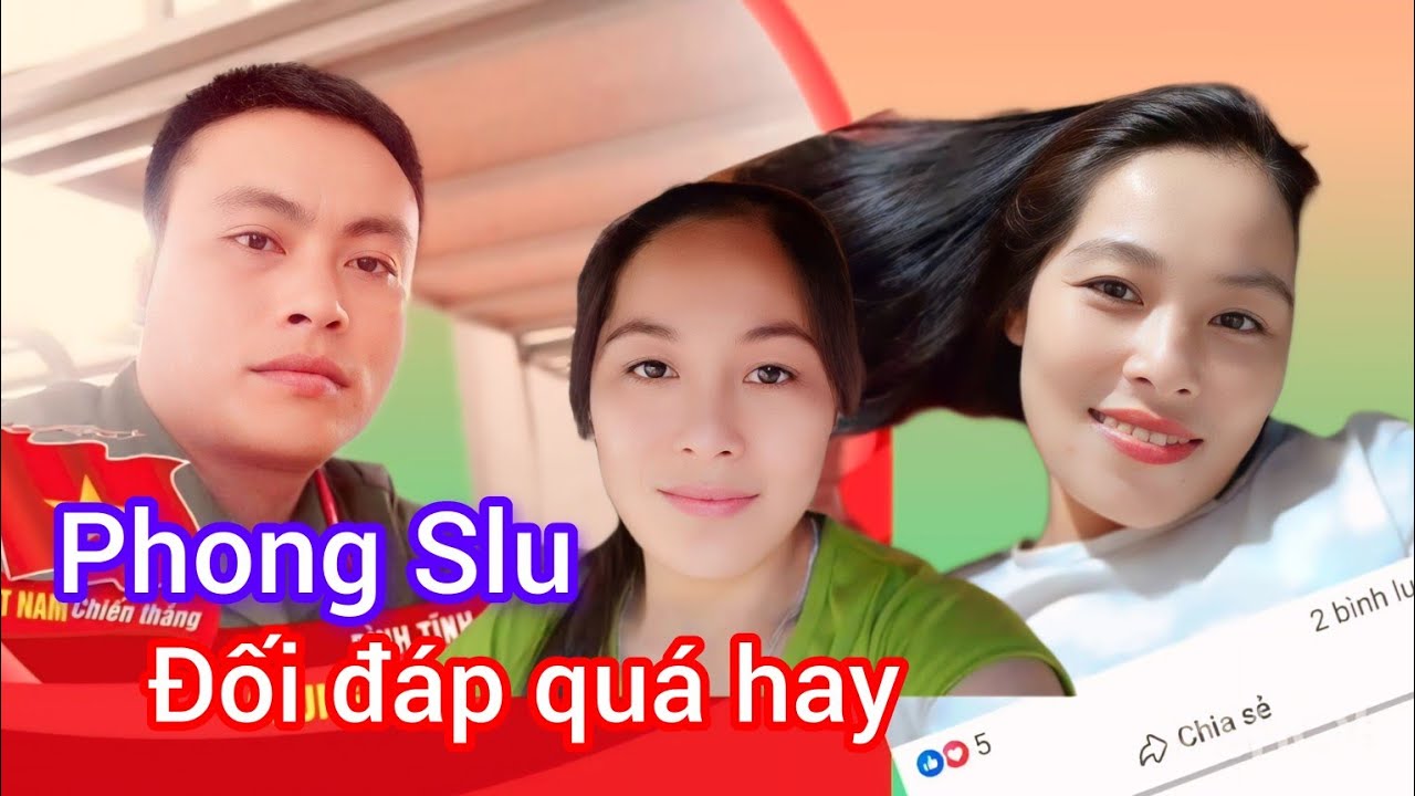 Phong Slu Đối Đáp Quá Hay ! 
