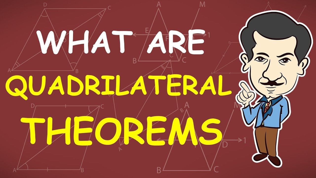 What are Quadrilateral Theorems | Basic Geometrical Concepts | GRADE 5 & 8 | Mathematics Concepts