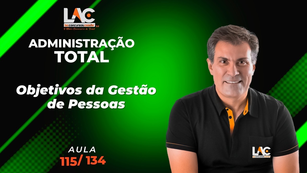 Administração Total - Objetivos da Gestão de Pessoas [115/134]
