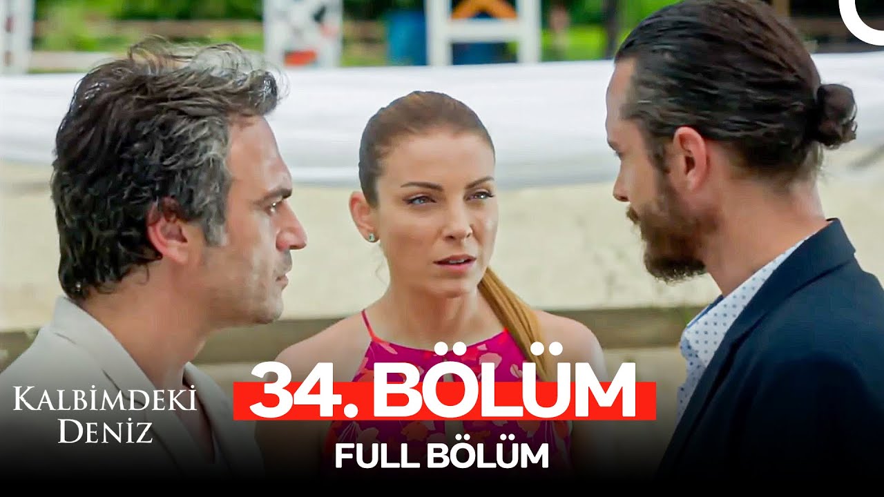 Kalbimdeki Deniz 34. Bölüm
