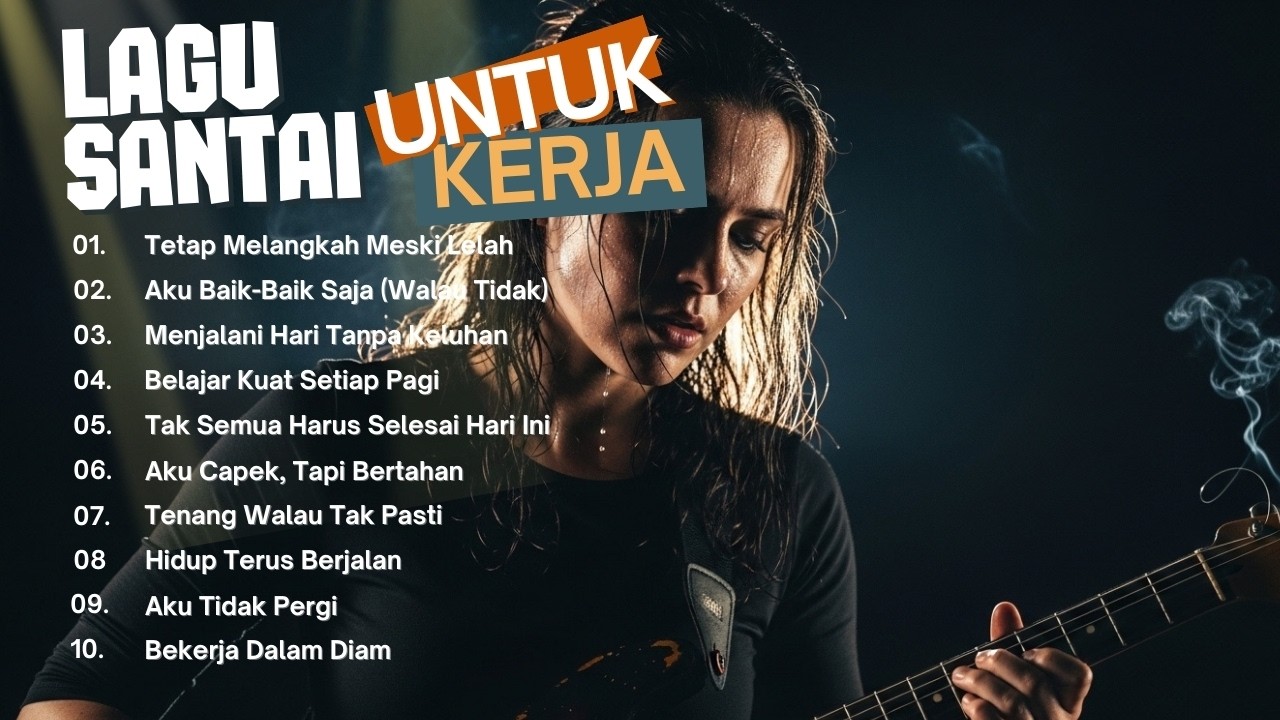 🎼 Playlist Lagu Santai Buat Kerja 2026 Terpopuler | Slow Rock Mellow Full Album Fokus Tenang