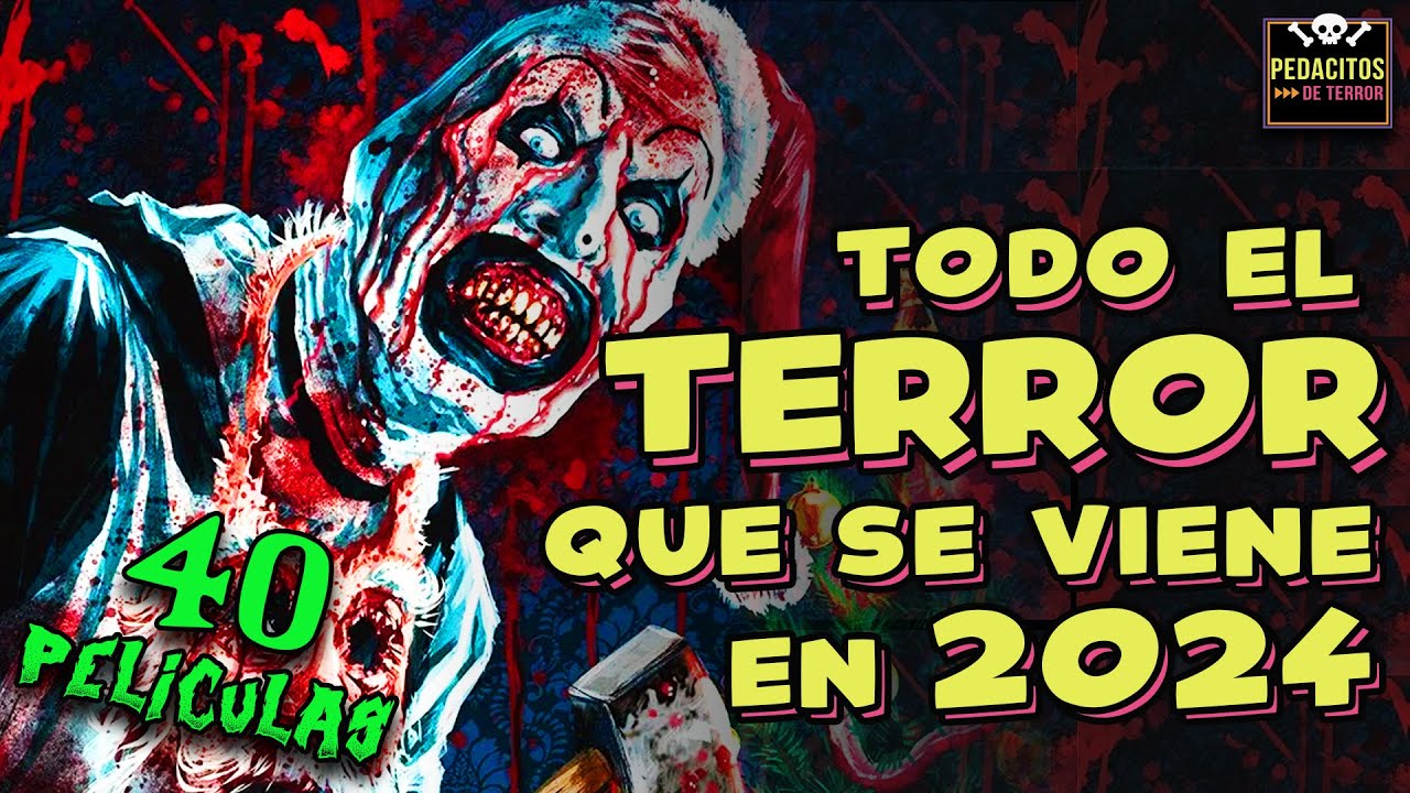 Las 40 PELICULAS de TERROR más ESPERADAS del 2024 💀🔥