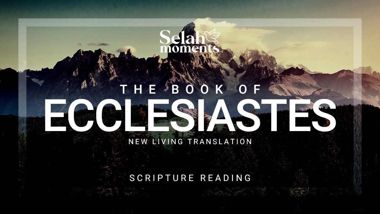The Book of Ecclesiastes | NLT Audio Bible 