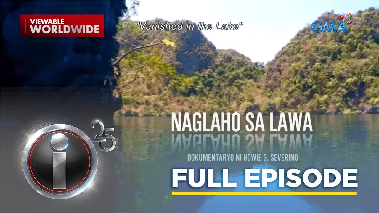 ‘Naglaho sa Lawa,' dokumentaryo ni Howie Severino (Full Episode) | I-Witness