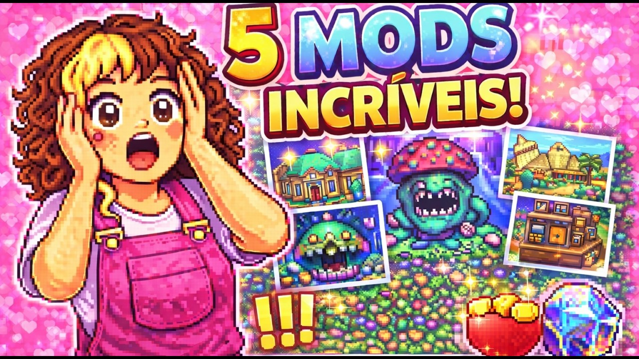 5 MODS QUE VÃO MUDAR COMPLETAMENTE SEU STARDEW 😱
