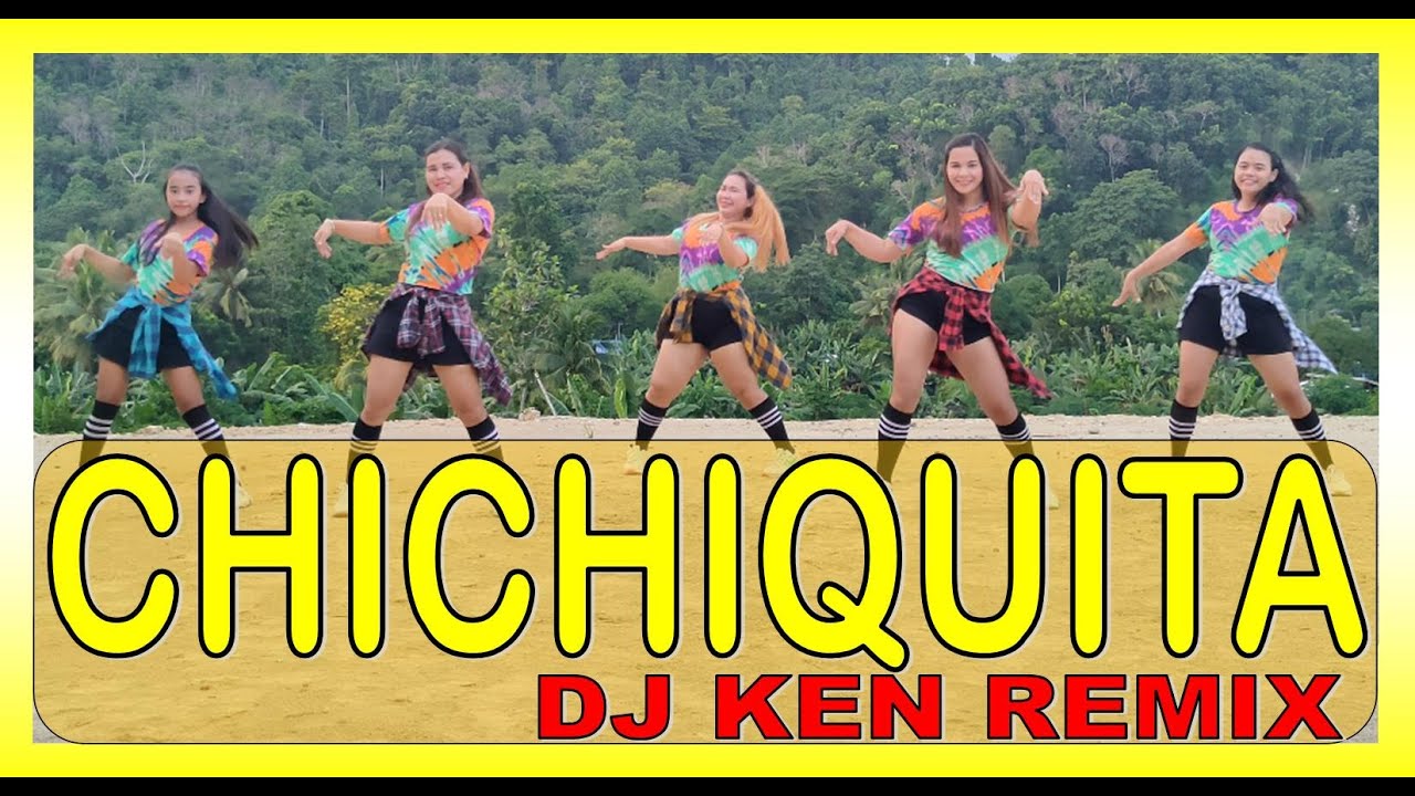 CHICHIQUITA | DJ KEN | DANCE WORKOUT | RETRO ZUMBA