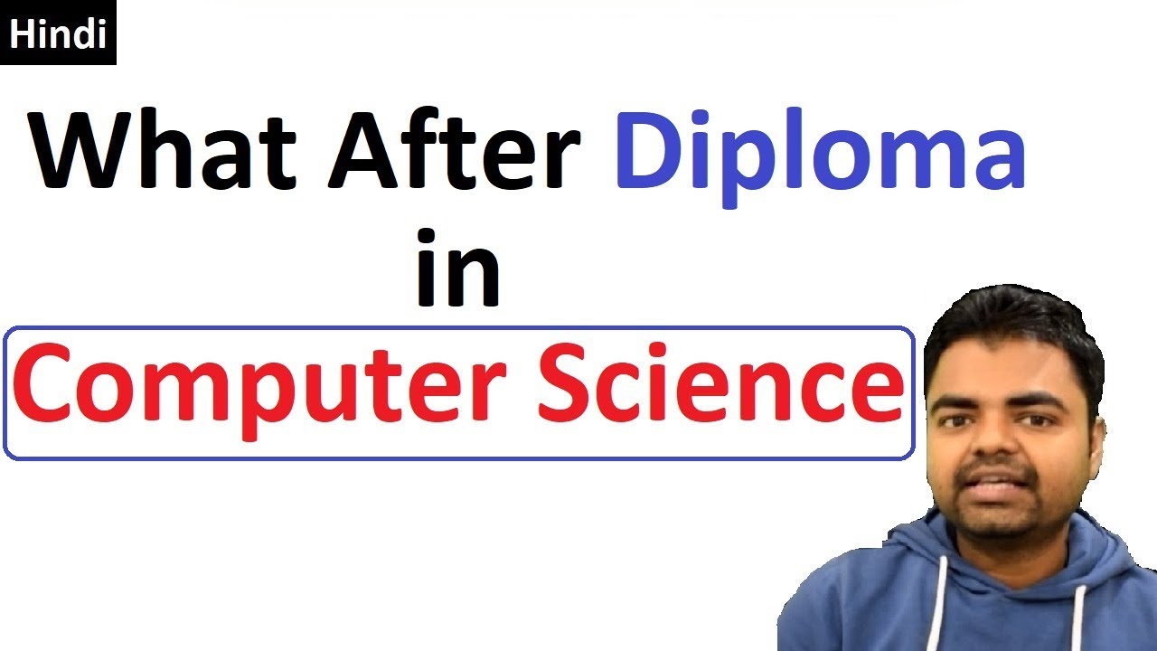 What After Diploma/Polytechnic in Computer Science and Engineering in Hindi