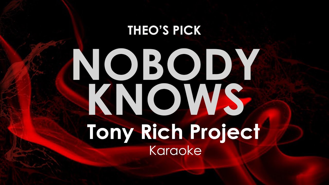 Nobody Knows | The Tony Rich Project karaoke