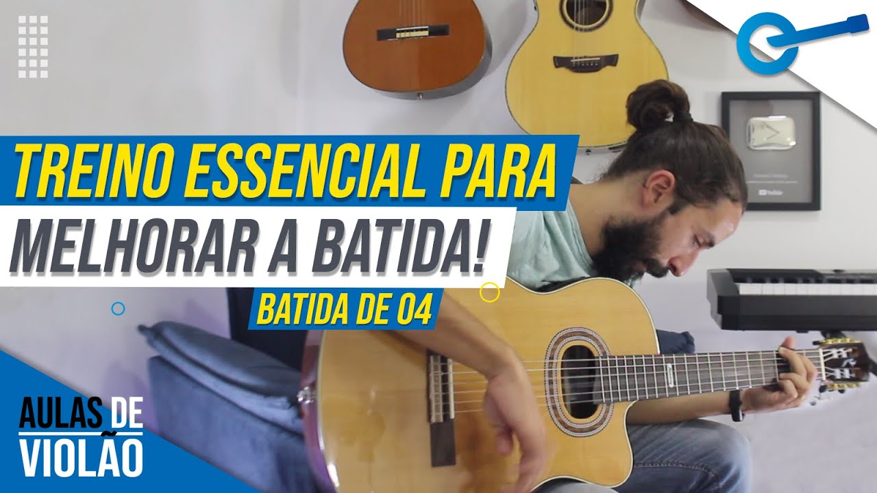 Treino para Batida no Violão - Batida de 04 l Aula 