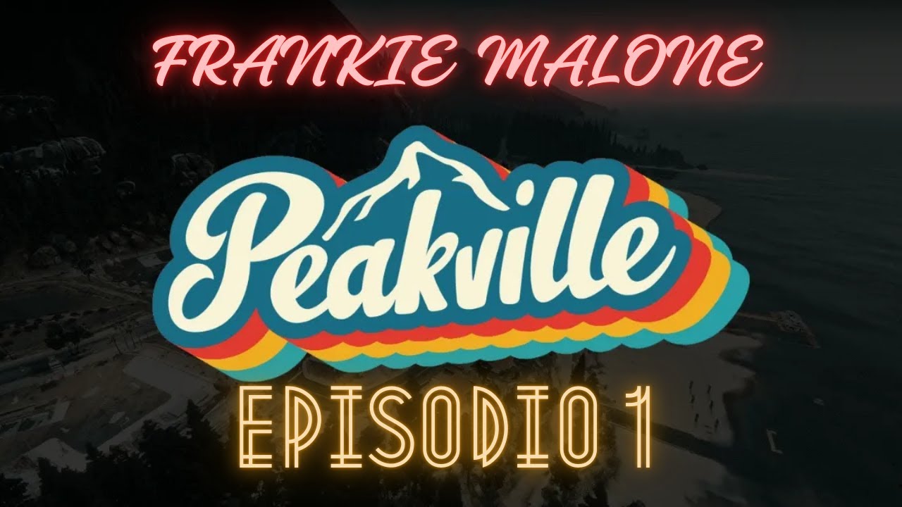 Peakville 3 - GTA RP | Episodio 1 – L’inizio