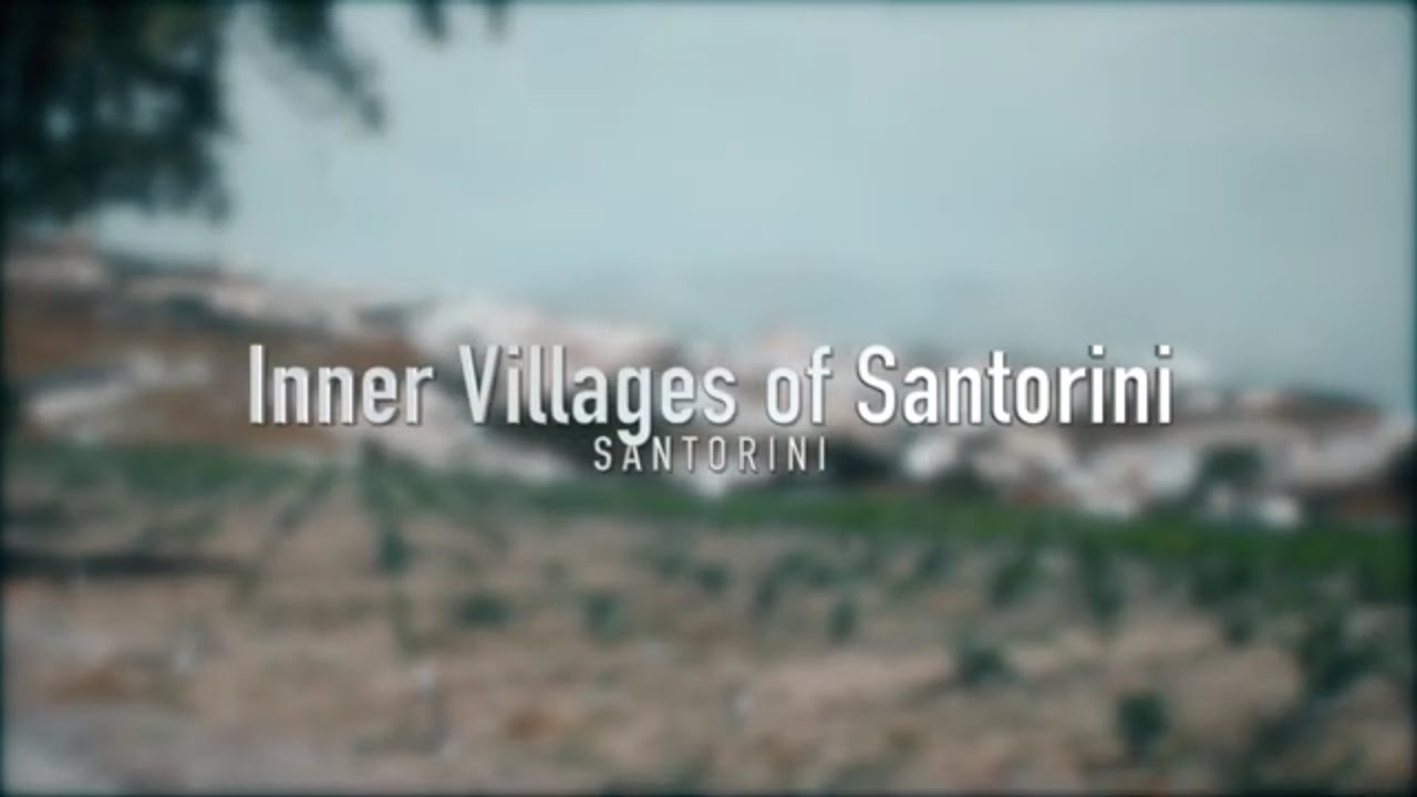 The Inner Villages of Santorini