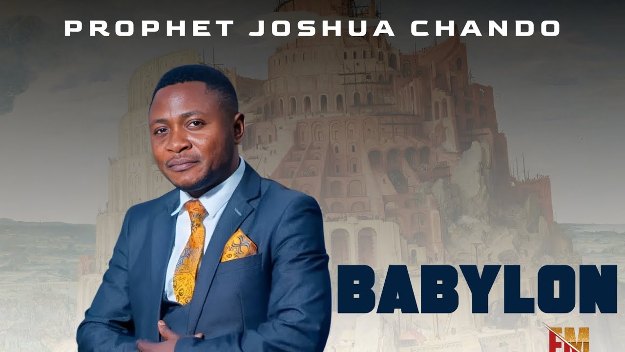 BABYLON - PROPHET JOSHUA CHANDO (official audio) 