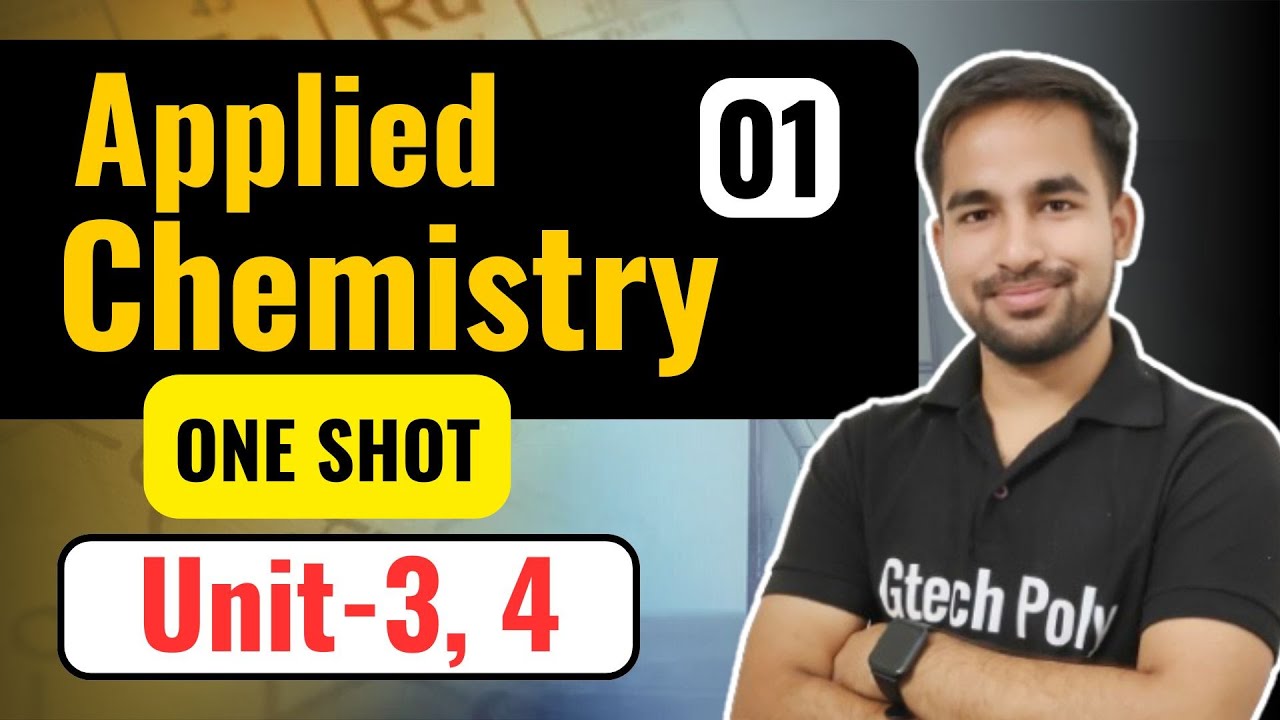 Applied Chemistry | Unit-3, 4 (One Shot) | New Syllabus 2024-25 | by Sachin Sir