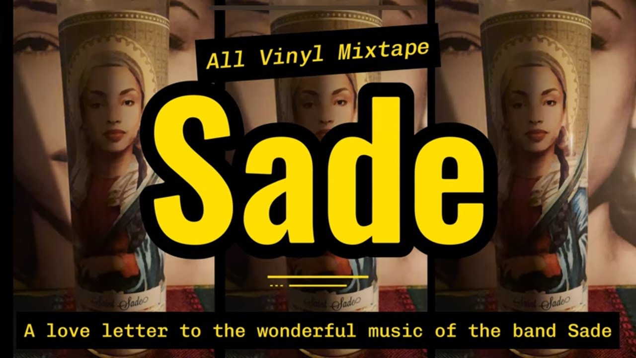 Lover's Rock : An All Vinyl Sade Mixtape