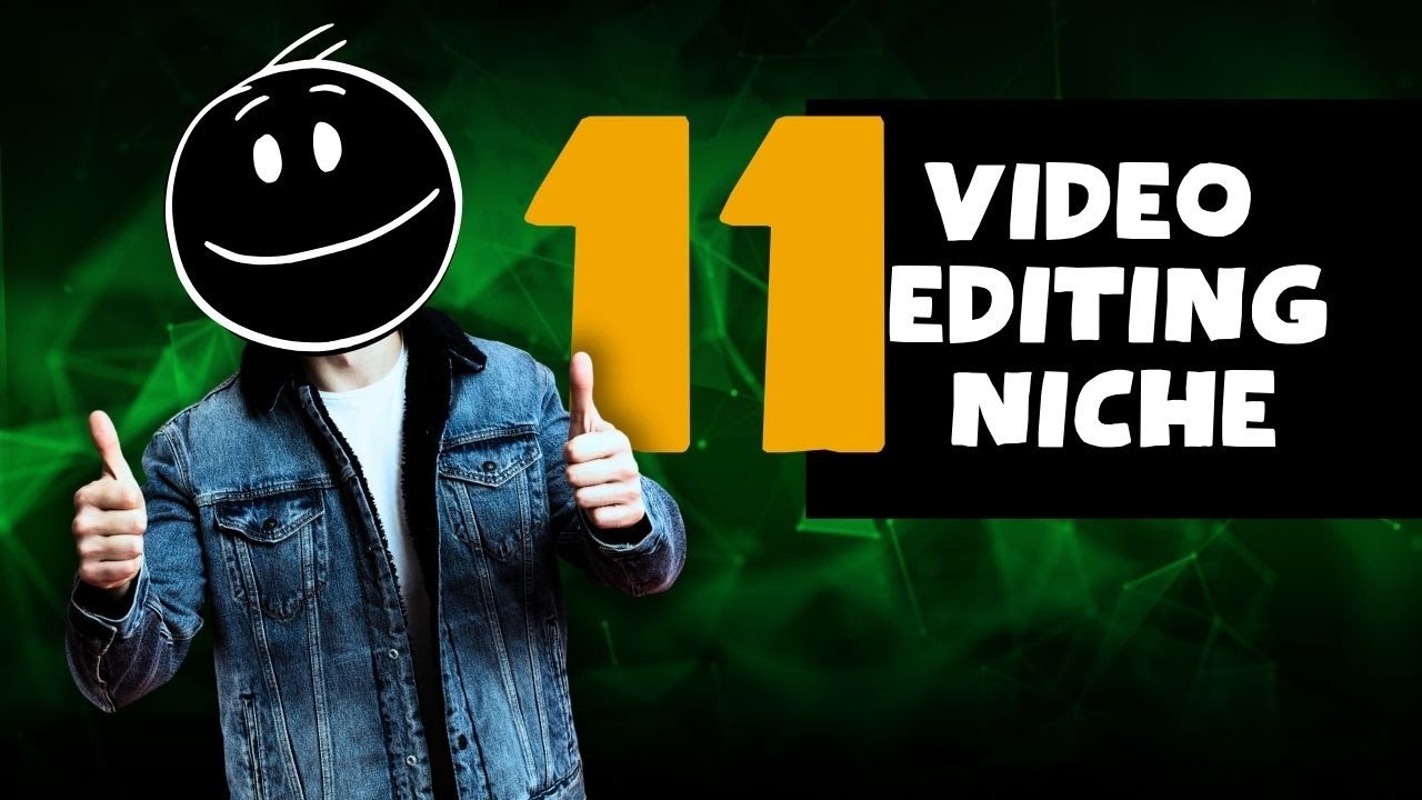11 NICHES You Can Build Your CAREER as a Video Editor...! | Video Editing Niches |Video Editing 2024