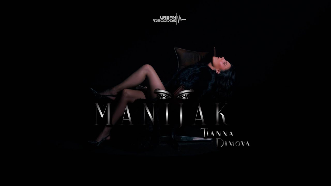 Tianna Dimova - Manijak (Official Video)