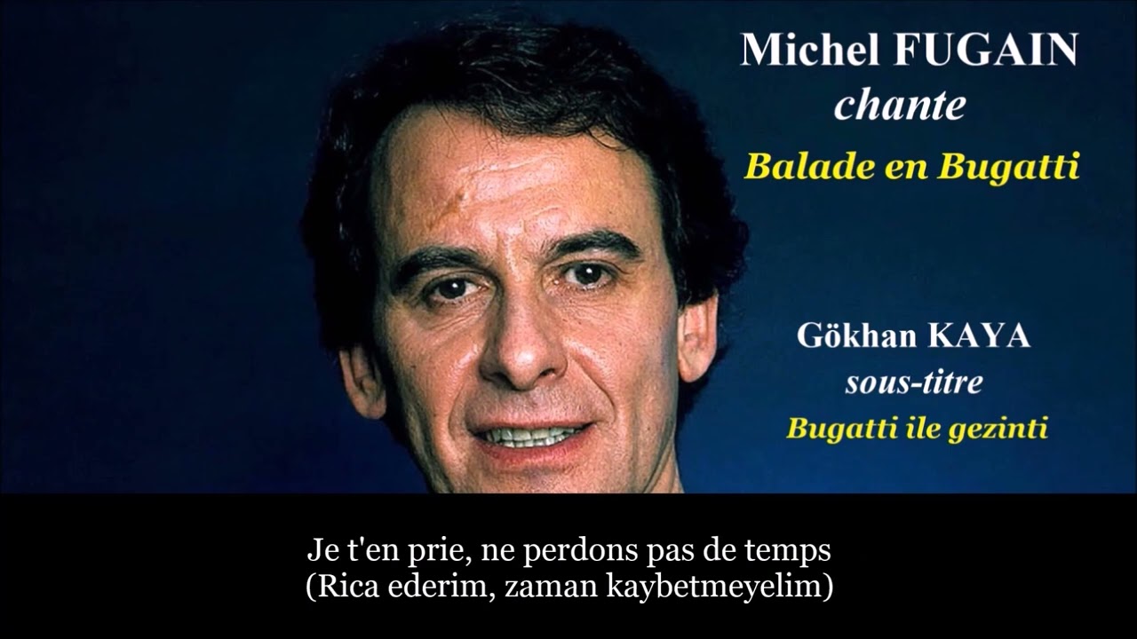 Michel Fugain - Balade en Bugatti (Bugatti ile gezi) Sous-titre en français et en turc