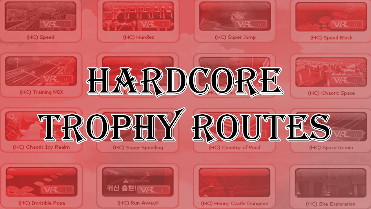 Tales Runner | All Hardcore Trophy Routes [16+10%] + ShowKey