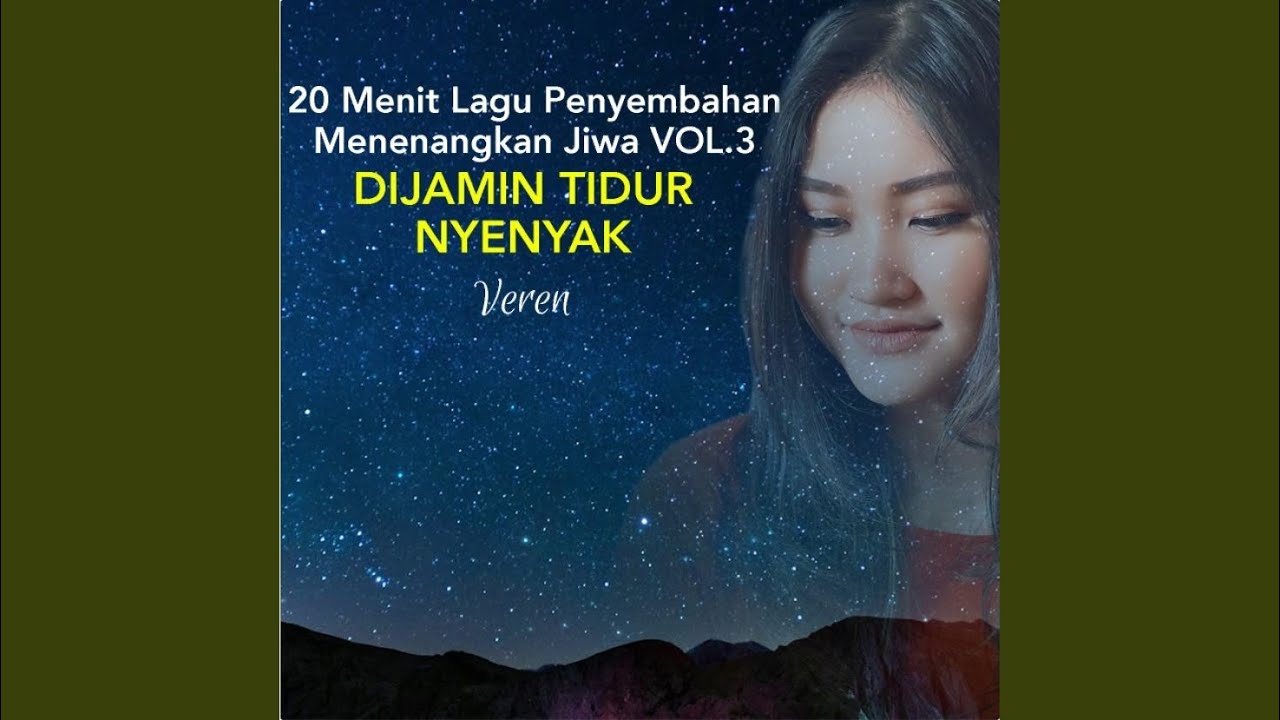20 Menit Lagu Penyembahan Menenangkan Jiwa, Vol. 3